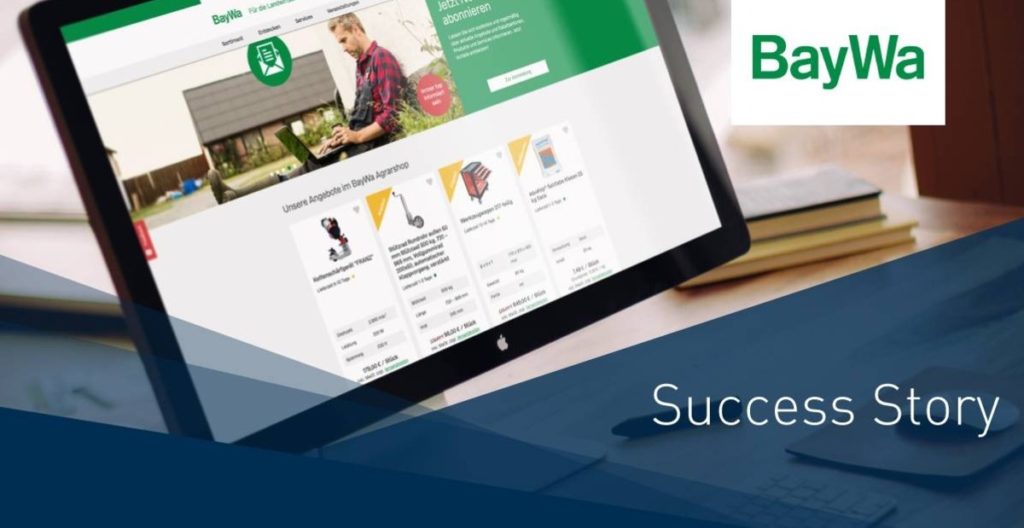 Digital Sales Processes for BayWa AG – How to Build a Complex E-Commerce Landscape [Success Story]