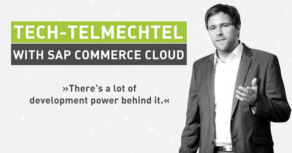 Tech Talk and Cloud Migration: Tech-telmechtel with SAP Commerce Cloud [Interview]